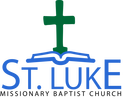 ST. LUKE MISSIONARY BAPTIST CHURCH